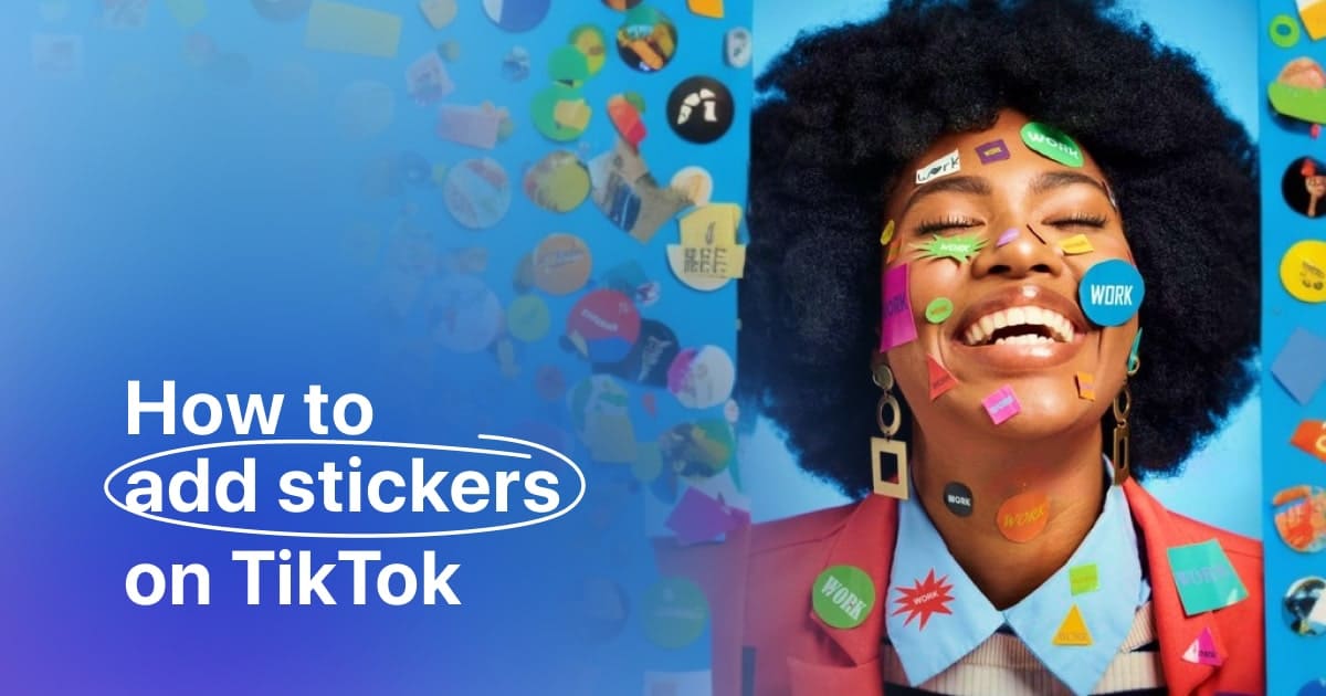 5 Easy Steps to Add Stickers on TikTok Videos